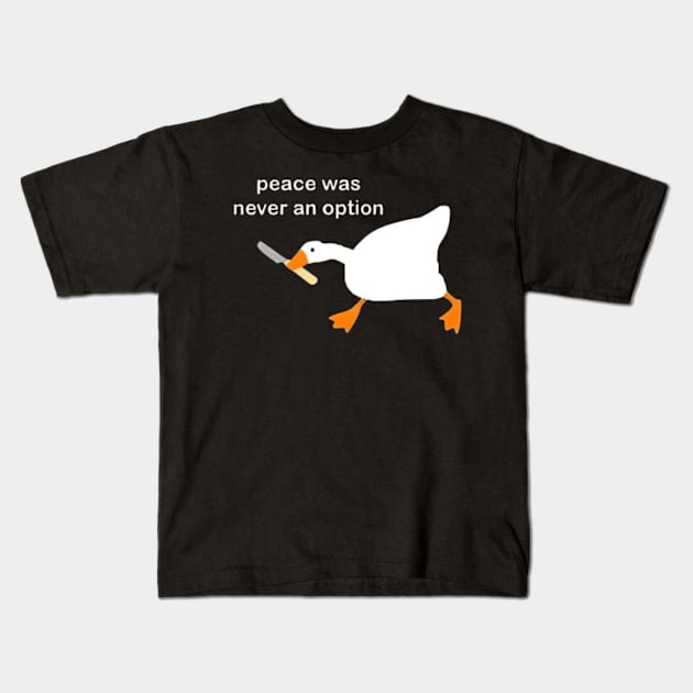 Peace was never an option, funny duck Kids T-Shirt by Tvmovies 